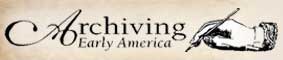 Archiving Early America presents a unique array of primary source material from 18th Century America. Scenes and portraits from original newspapers, magazines, maps and writings come to life just as they appeared to this country's forebears more than 250 years ago.
