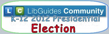 library guides 2012 united states presidential election