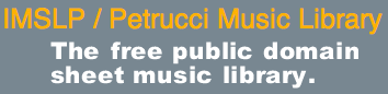 Petrucci Music Library provides public domain sheet music for the world.