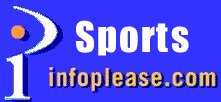 Infoplease provides information related to sports.