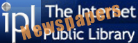 Internet Public Library-Newspapers  provides links to national and international newspapers.