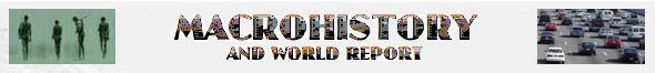 Macro History & World Report provides information related to world history from ancient time to current day.
