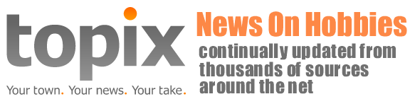 Topix provides information related to News on Hobbies,Hobbies News
