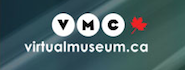 Visit The Virtual Museum of Canada in French or English.  Watch videos or listen to podcasts.