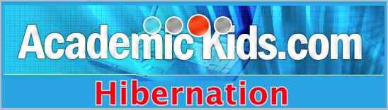Hibernation is a state of regulated hypothermia, lasting several days or weeks, that allows animals to conserve energy during the winter.