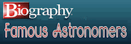 Biography.com presents short biographies of famous astronomers both living and dead.