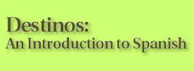 Destinos teaches speaking, listening, and comprehension skills in Spanish. This 52 part telenovela, or Spanish soap opera, immerses students in everyday situations with native speakers and introduces the cultures, accents, and dialects of Mexico, Spain, Argentina, and Puerto Rico.
