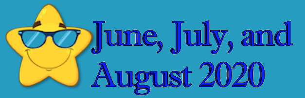 June, July and August 2020 Infotopia Newsletter