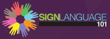 Learn to sign using SignLanguage 101's online videos.