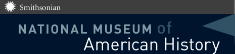 The Smithsonian National Museum of American History provides information related to Food, Family & Social Life, Architecture, Clothing, Coins, Currency, Medals, Government, Politics, Reform, Health, Medicine, Musical Instruments, Natural Resources, Textiles, Transportation,and Work